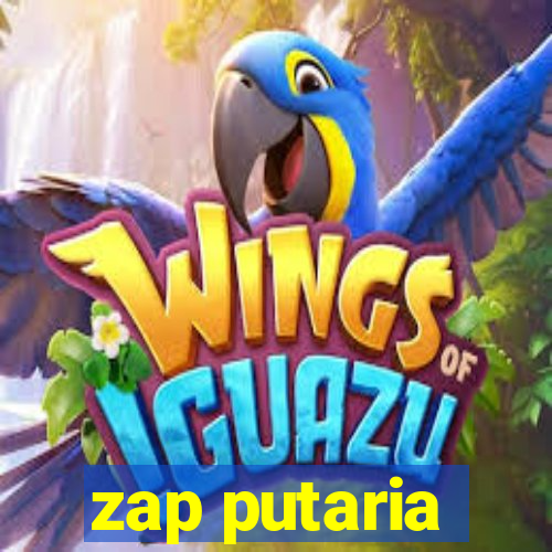 zap putaria